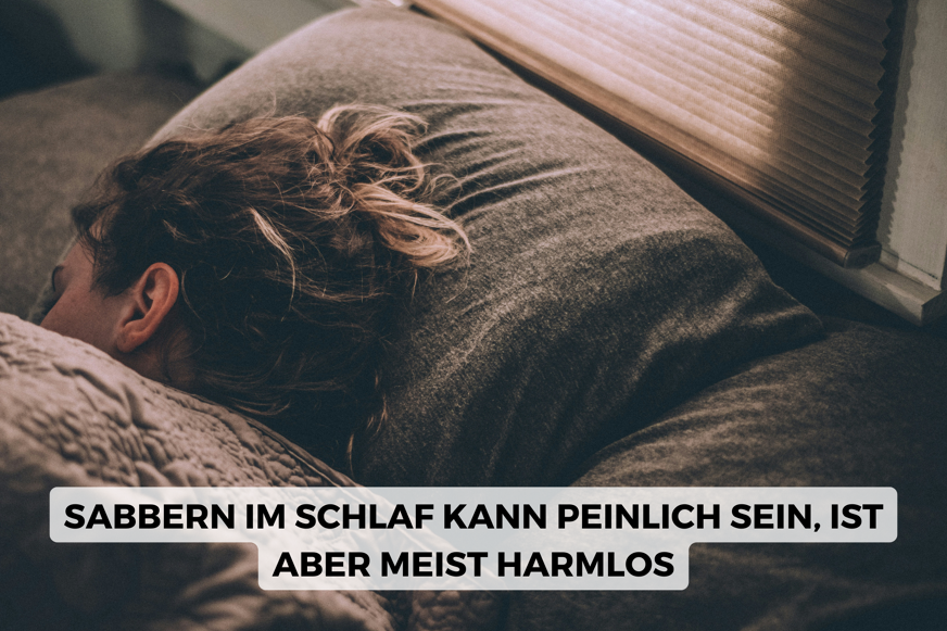 sabbern im schlaf
